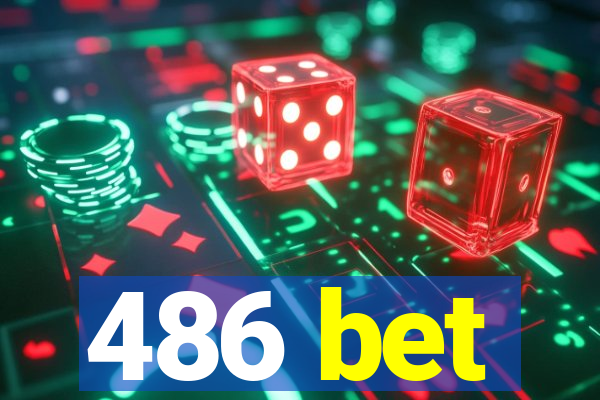 486 bet